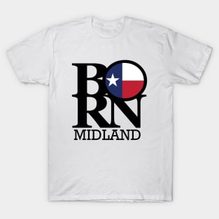 BORN Midland Texas T-Shirt